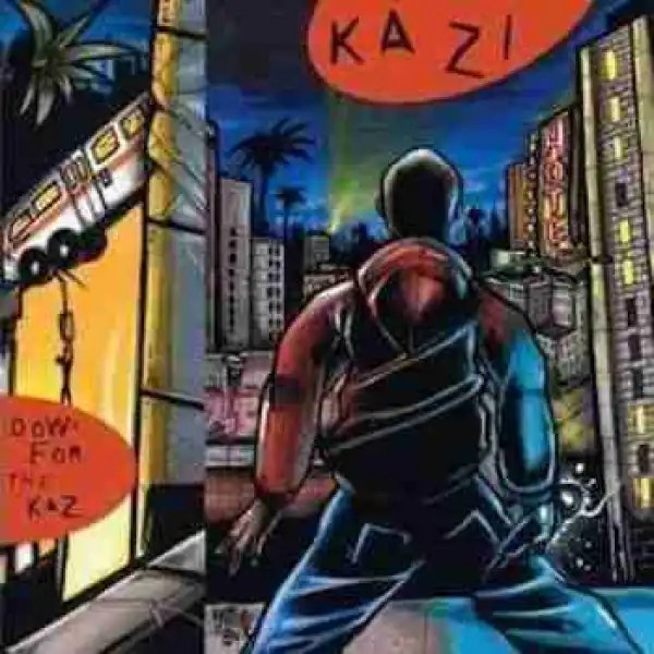 Down 4 The Kaz (EP) BY Kazi & Madlib